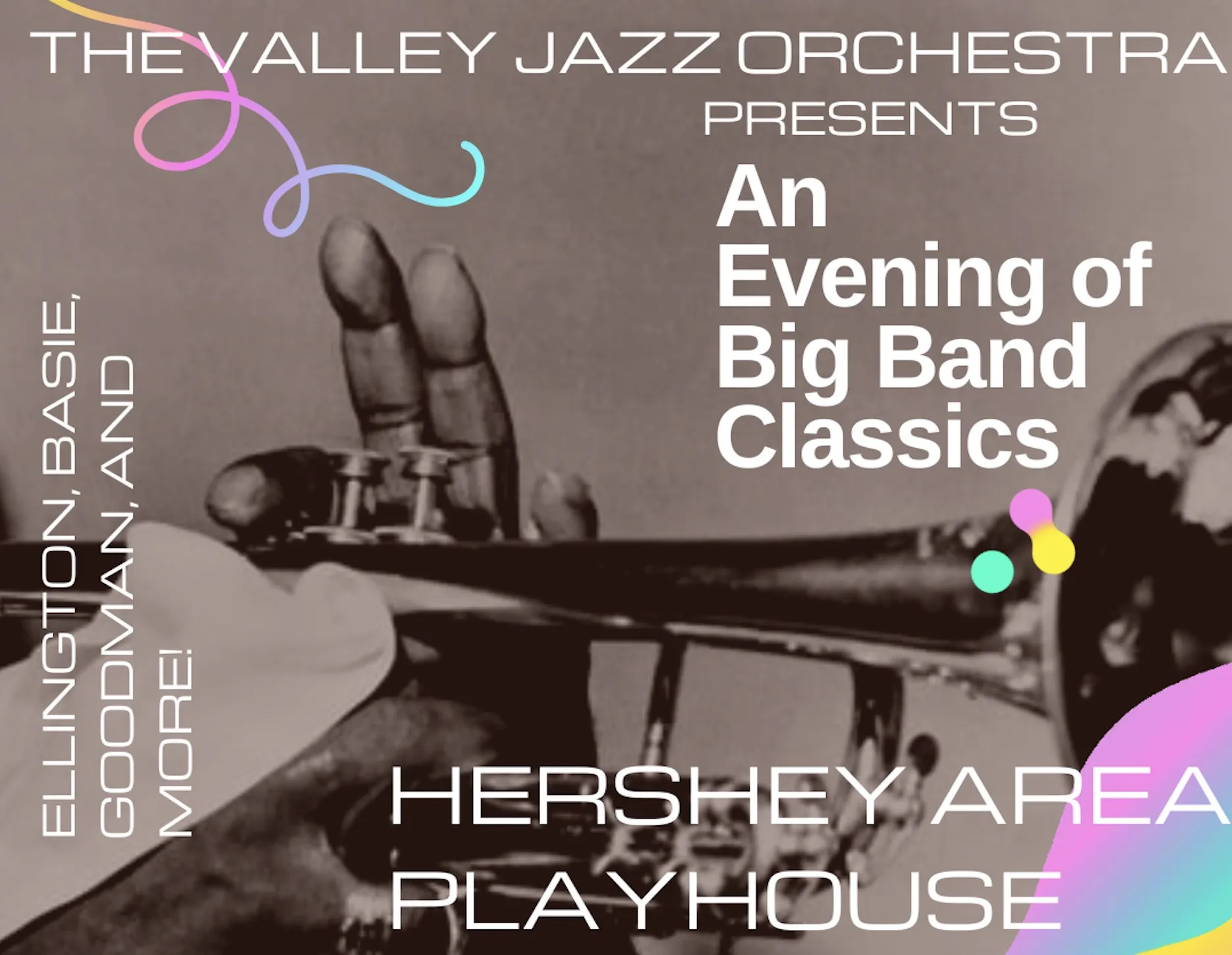 Valley Jazz Orchestra presents, “An Evening of Big Band Classics” at Hershey Area Playhouse